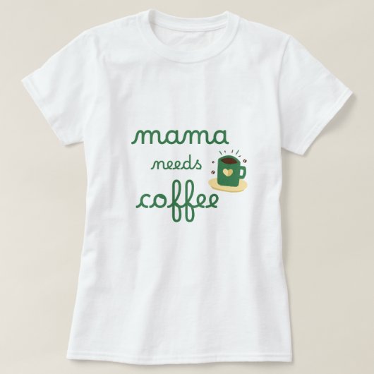 Mama needs kluis t-shirt (Design voorkant)