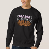 Mama Needs Mud Trui (Voorkant)