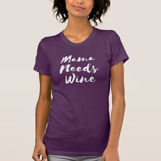Mama Needs Wine T-shirt (Voorkant)