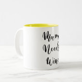 Mama Needs Wine Tweekleurige Koffiemok (Voorkant links)