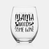 Mama Needs Wine Wijnglas Zonder Voet (Voorkant)