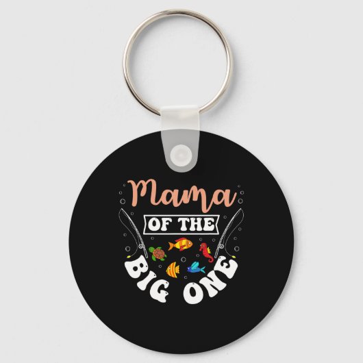 Mama Of The Big One Fishing Birthday Party Bday Ce Sleutelhanger (Voorkant)