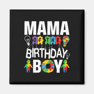 Mama Of The Birthday Boy Autism Mom  Magneet