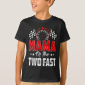 Mama Of The Two Fast 2nd Birthday Racing Car Famil T-shirt (Voorkant)