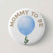 Mama om Blue Balloon Baby shower Button te zijn (Voorkant)