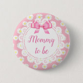 Mama om Pink Daisies Baby shower Button (Voorkant)