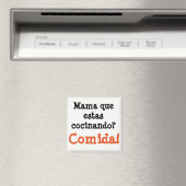 Mama que estas cocinando... comida magneet (Insitu (Vaatwasser))