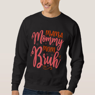 Mama Quote Mama Mama Bruh Cool Mama Trui
