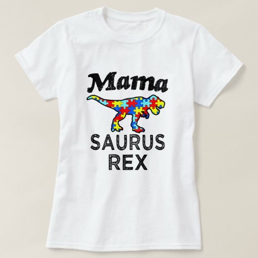 Mama Saurus Rex Autism mama shirt (Design voorkant)