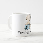 Mama Says Om Coffee Mok (Voorkant links)