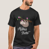Mama Sloth Gift Moederdag Bloemen Moeder Mama T-shirt (Voorkant)