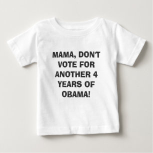 MAMA, STEM NIET OP HET T-SHIRT VAN OBAMA PEUTER