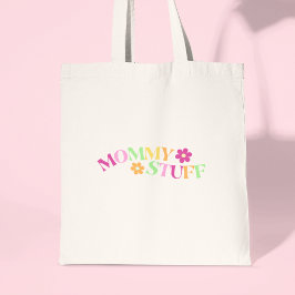 Mama Stuff Bloemen Kleurrijke Gift voor Nieuwe Mom Tote Bag