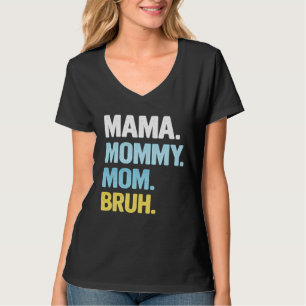 Mama T-shirt voor vrouwen Mama Moeder Moedersdag B