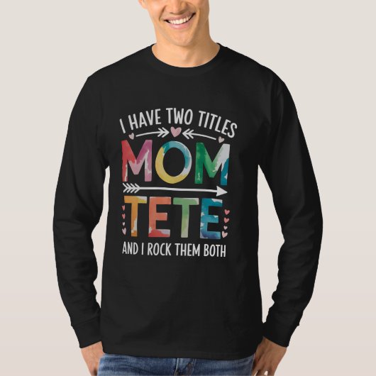 Mama Tete Grappig Moederdag Cadeau Moeder T-shirt (Voorkant)