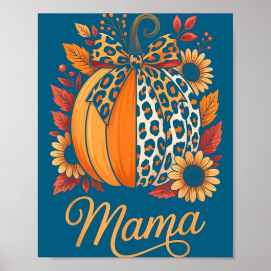 Mama Thanksgiving Leopard Pumpkin Sunflower Coquet Poster (Voorkant)