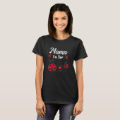 Mama To be Ladybug Baby shower Mama  T-shirt (Voorkant volledig)