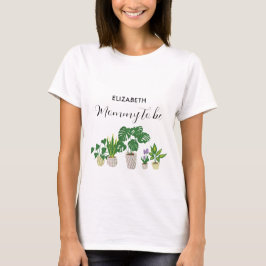 Mama to be Potted Planten Baby shower Custom T-shirt