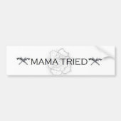 Mama Tried Bumpersticker (Voorkant)