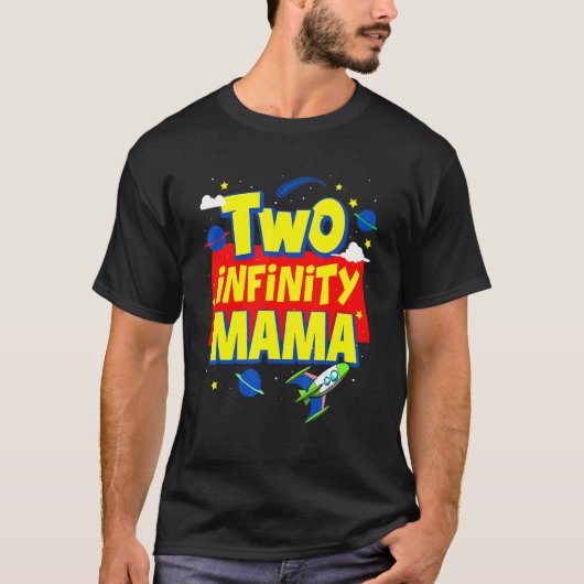 Mama Two Infinity en Beyond Birthday Decorations T-shirt (Voorkant)