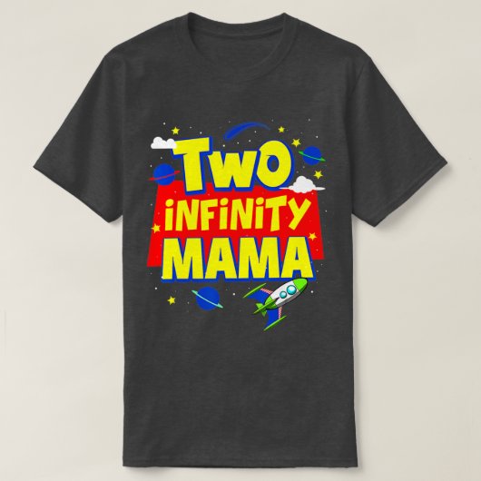 Mama Two Infinity en Beyond Birthday Decorations T-shirt (Design voorkant)
