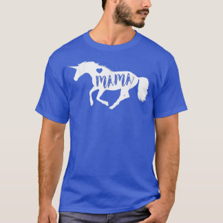 Mama Unicorn Horse Equine   Cute Mothers Day Gift  T-shirt