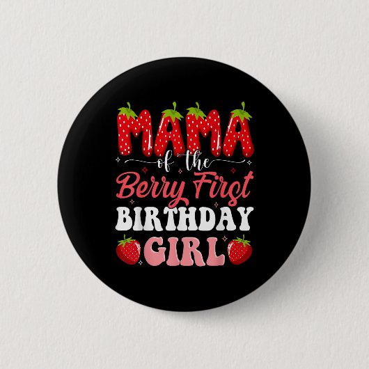 Mama van de Berry Eerste Verjaardag van Meisje Str Ronde Button 5,7 Cm (Voorkant)