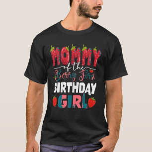 Mama van de Berry Eerste Verjaardag van Meisje Str T-shirt