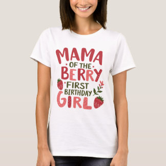 Mama van de Berry Eerste Verjaardag van Meisje Str T-shirt