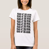 Mama van de Bride Black Matching Bridal Party T-shirt (Voorkant)