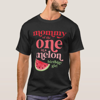 Mama van de Een In Een Meloen Verjaardagsmeisje Wa T-shirt