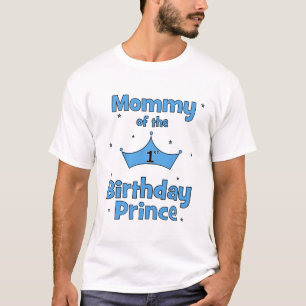 Mama van de eerste Birthday Prince. T-shirt
