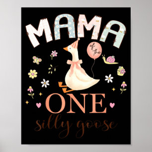 Mama van de ene domme gans 1e verjaardag meisje poster