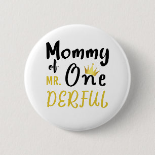 Mama van de heer Onederful 1e One-Derful T-shirt Ronde Button 5,7 Cm