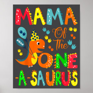 Mama van de One-a-saurus 1e verjaardag jongen dino Poster