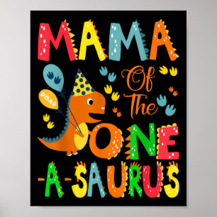 Mama van de One-a-saurus 1st Birthday Boy Dinosaur Poster