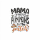Mama van de schattigste pompoenen herfst shirt ont sticker (Voorkant)