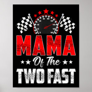 Mama van de twee snelle 2de verjaardag raceauto fa poster