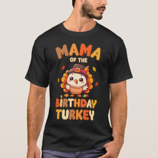 Mama Van De Verjaardag Kalkoen Familie 1e Verjaard T-shirt