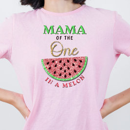 Mama van degene in een meloen | Ouders 1e verjaard T-shirt