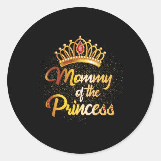Mama van een prinses Shirt Vrouwen Dochter Moeder  Ronde Sticker