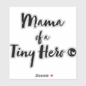 Mama van een Tiny Hero Sticker (Vel)