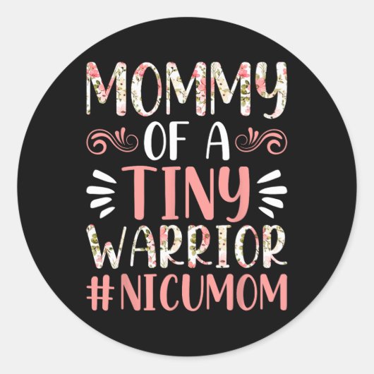 Mama van een Tiny Warrior - Nicu Mom Happy Mother' Ronde Sticker (Voorkant)