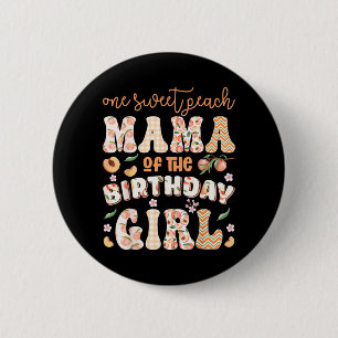Mama van het jarige meisje One Sweet Peach 1e Ronde Button 5,7 Cm
