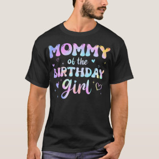 Mama van het jarige meisje Tie Dye Kleurrijk T-shirt