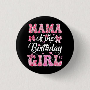 Mama van het verjaardagsmeisje Familie Roze Coquet Ronde Button 3,2 Cm