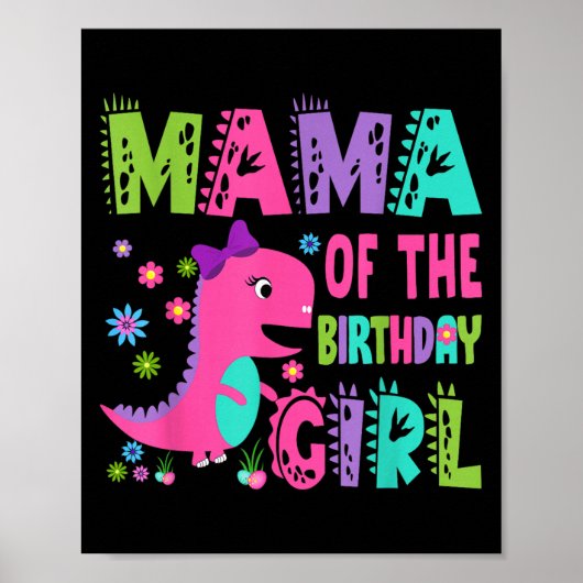 Mama van het verjaardagsmeisje Saurus Rex Dinosaur Poster (Voorkant)