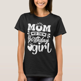 Mama van het verjaardagsmeisje - Schattigee stijl T-shirt