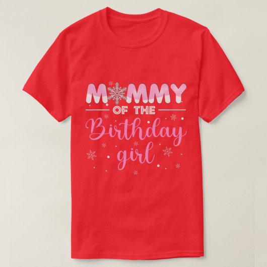 Mama van het Verjaardagsmeisje Winter Onederland 1 T-shirt (Design voorkant)