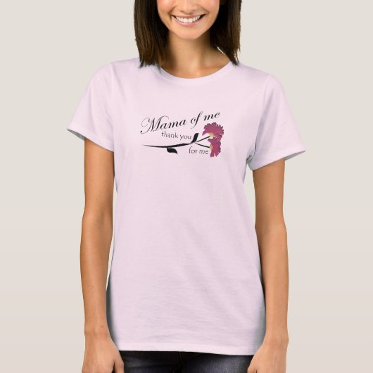 Mama van Mij Bedankt T-shirt (Voorkant)